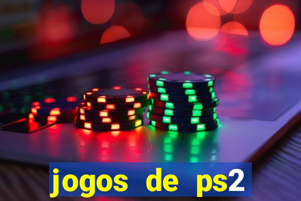 jogos de ps2 formato iso